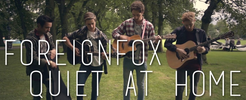 Foreign Fox – Quiet at Home